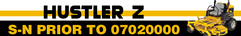 HUSTLER Z S-N prior to 07020000